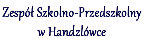 Zespół Szkolno - Przedszkolny w Handzlówce